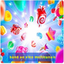 band ao vivo multicanais